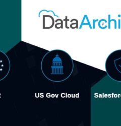 DataArchiva is now compatible with US Government Cloud, GDPR, and Salesforce Shield