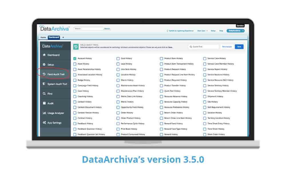 DataArchiva V 3.5.0 is now available in the AppExchange with the new “Field Audit Trail” feature