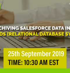 WEBINAR: Archiving Salesforce Data into AWS RDS (Relational Database System)