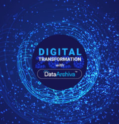 Drive the Next-gen Digital Transformation for 2020 with DataArchiva