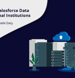 Managing Salesforce Data in Educational Institutions: Data Archiving Made Easy